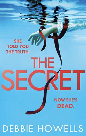 The Secret by Debbie Howells