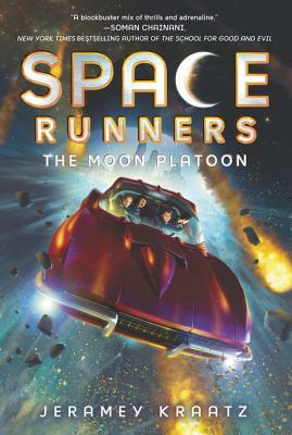 Space Runners: The Moon Platoon by Jeramey Kraatz