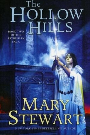 The Hollow Hills by Mary Stewart