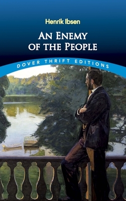 An Enemy of the People by Henrik Ibsen