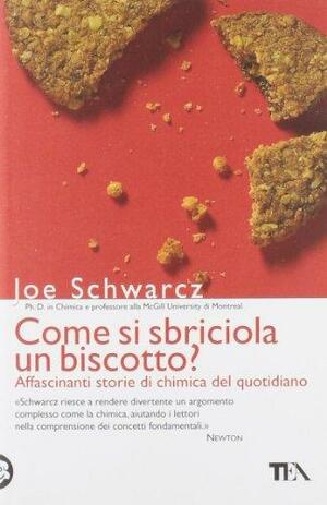 Come si sbriciola un biscotto? by Joe Schwarcz