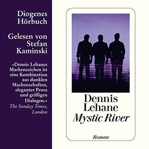 Mystic River by Dennis Lehane