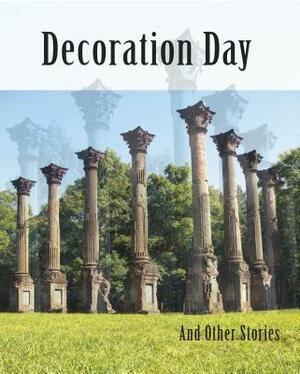 Decoration Day and Other Stories by Gerald Duff