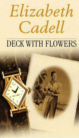 Deck with Flowers by Elizabeth Cadell