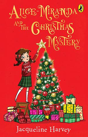 Alice-Miranda and the Christmas Mystery by Jacqueline Harvey