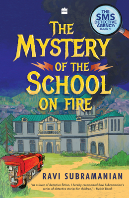 Mystery of the School on Fire by Ravi Subramanian