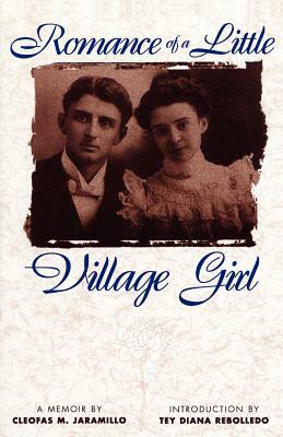 Romance of a Little Village Girl by Cleofas M. Jaramillo