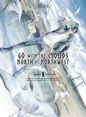 Go with the clouds, North-by-Northwest, Volume 1 by Aki Irie