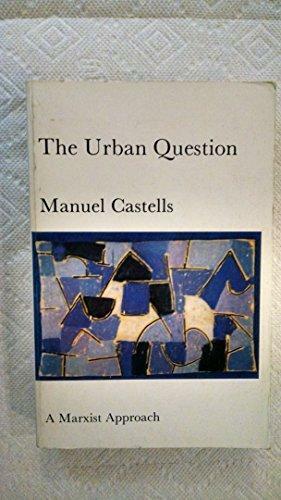 The Urban Question: A Marxist Approach by Manuel Castells