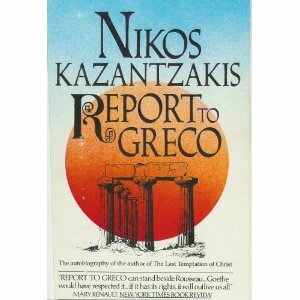 Report to Greco by Nikos Kazantzakis