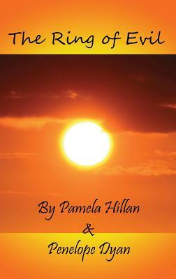 The Ring of Evil by Pamela Hillan, Penelope Dyan