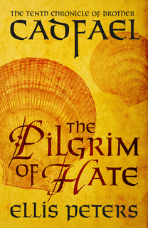 The Pilgrim of Hate by Ellis Peters