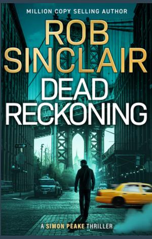 Dead Reckoning by Rob Sinclair