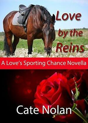 Love by the Reins by Cate Nolan