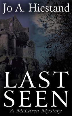 Last Seen by Jo A. Hiestand