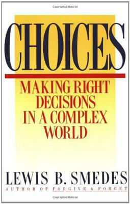 Choices by Lewis B. Smedes