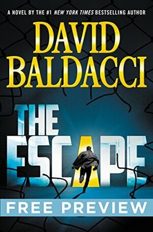 The Escape - Free Preview (first 8 chapters) (John Puller) by David Baldacci