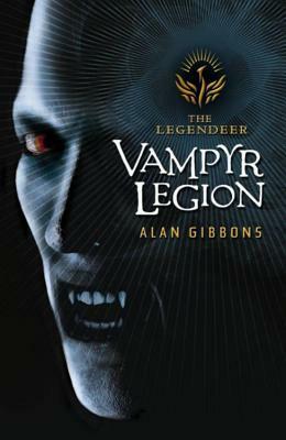 Vampyr Legion by Alan Gibbons