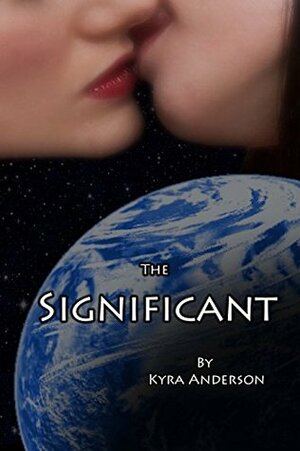 The Significant by Kyra Anderson
