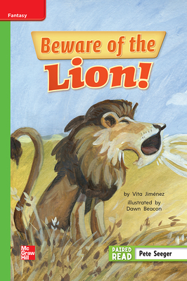 Reading Wonders Leveled Reader Beware of the Lion!: Beyond Unit 6 Week 1 Grade 1 by 