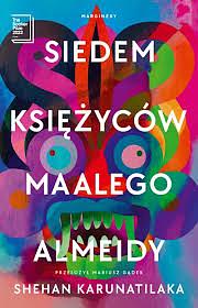 Siedem księżyców Maalego Almeidy by Shehan Karunatilaka