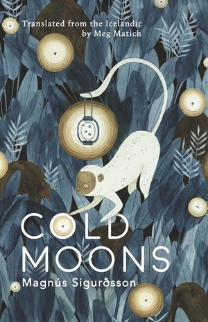 Cold Moons by Meg Matich, Magnús Sigurðsson