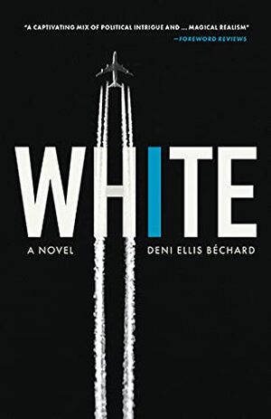 White by Deni Ellis Béchard