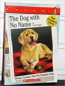 The Dog with No Name by Ben M. Baglio