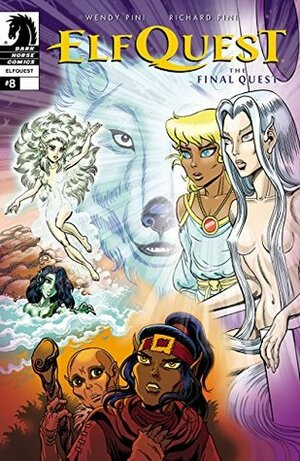 Elfquest: The Final Quest #8 by Wendy Pini, Richard Pini