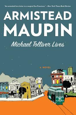 Michael Tolliver Lives by Armistead Maupin