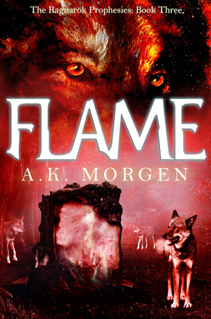 Flame by A.K. Morgen