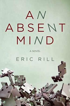 An Absent Mind by Eric Rill