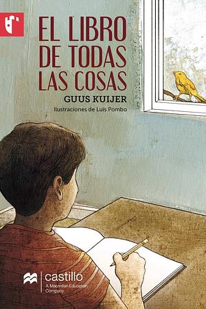 El Libro de Todas Las Cosas by Guus Kuijer