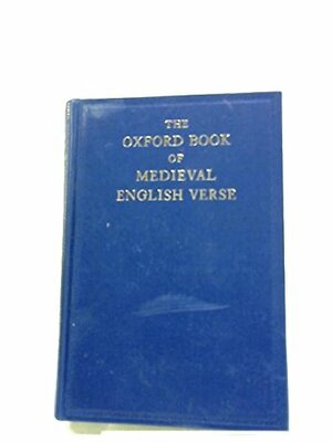 The Oxford Book of Medieval English Verse; by Kenneth Sisam