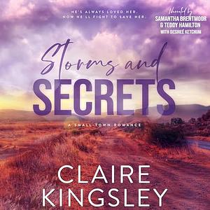 Storms and Secrets by Claire Kingsley