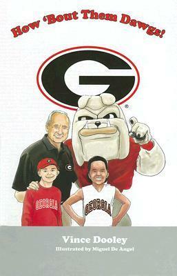 How 'Bout Them Dawgs! by Vince Dooley