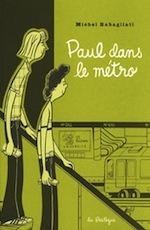 Paul dans le métro by Michel Rabagliati
