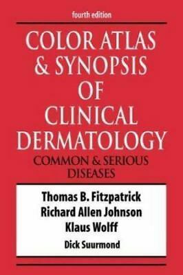 Color Atlas & Synopsis of Clinical Dermatology by Thomas Bernard Fitzpatrick, Richard Allen Johnson