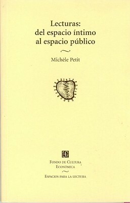 Lecturas: del espacio íntimo al espacio público by Michele Petit