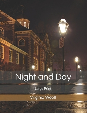 Night and Day: Large Print by Virginia Woolf