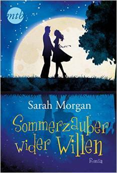 Sommerzauber wider Willen by Sarah Morgan