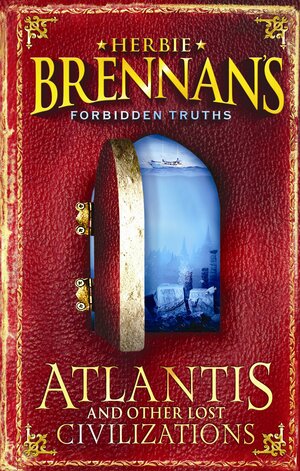 Atlantis And Other Lost Civilizations by Herbie Brennan