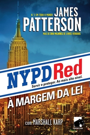 NYPD Red: À Margem da Lei by Marshall Karp, James Patterson