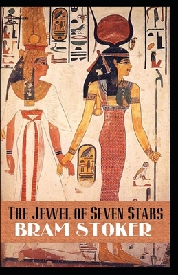 The Jewel of Seven Stars illustrated by Bram Stoker