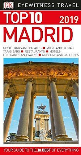 Top 10 Madrid: 2019 by Christopher Rice, D.K. Publishing, D.K. Publishing, Melanie Rice