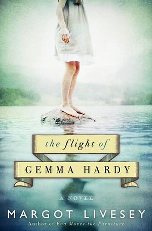 The Flight of Gemma Hardy by Margot Livesey