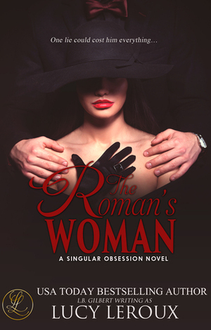 The Roman's Woman by Lucy Leroux