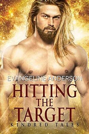 Hitting The Target by Evangeline Anderson