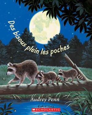 Des Bisous Plein Les Poches by Audrey Penn