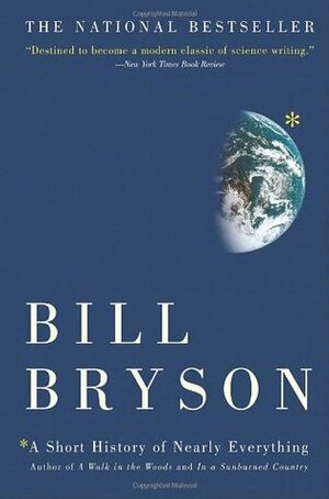 A Short History Of Nearly Everything by Bill Bryson